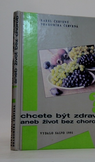 Chcete být zdraví aneb život bez chorob