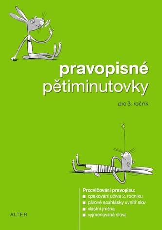 Pravopisné pětiminutovky pro 3. ročník ZŠ Pravopisné pětiminutovky pro 3. ročník ZŠ