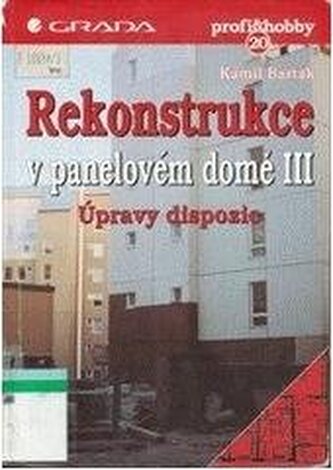 Rekonstrukce v panelovém domě III: úpravy dispozic