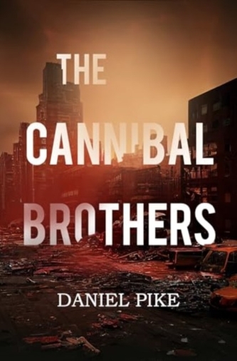 The Cannibal Brothers The Cannibal Brothers