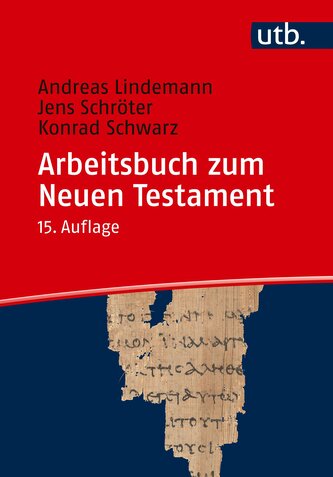 Arbeitsbuch zum Neuen Testament Arbeitsbuch zum Neuen Testament