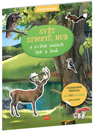 Svět stromů, hub a zvířat našich luk a lesů