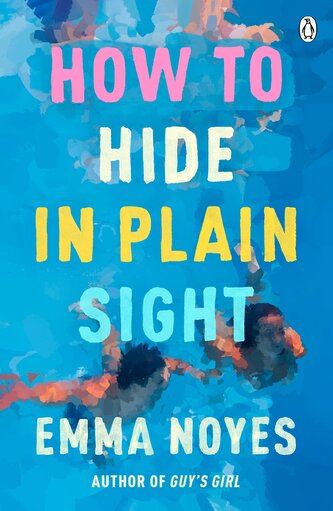 How to Hide in Plain Sight How to Hide in Plain Sight