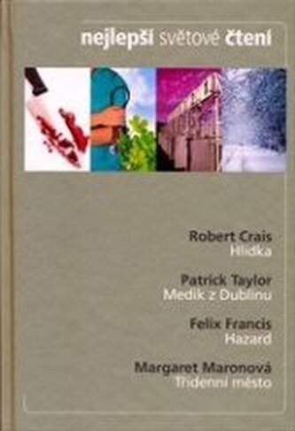 Nejlepší světové čtení: Hlídka; Medik z Dublinu; Hazard; Třídenn