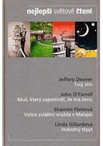 Nejlepší světové čtení: Tvůj stín; Muž, který zapomněl, že má že