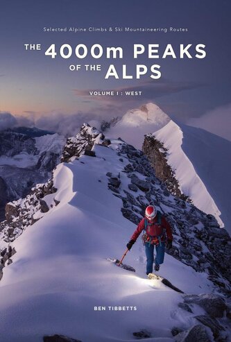 The 4000m Peaks of the Alps, Band 1: West The 4000m Peaks of the Alps, Band 1: West