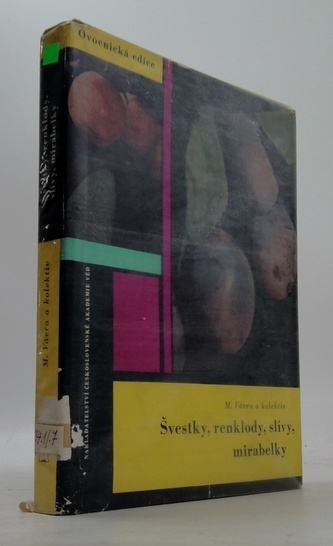 Švestky, renklody, slívy, mirabelky