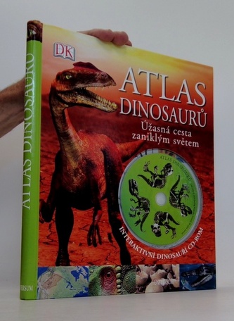 Atlas dinosaurů - Úžasná cesta zaniklým světem + CD-ROM