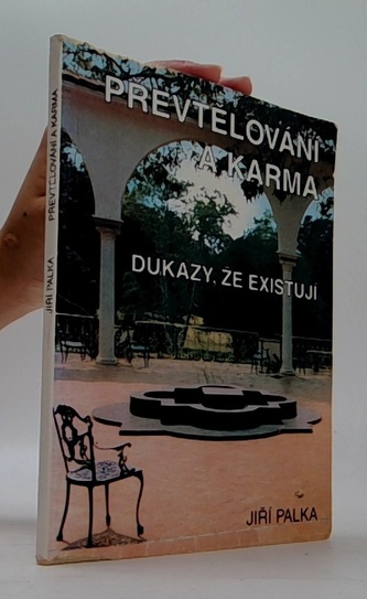 Převtělování a karma: Důkazy, že existují