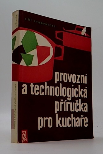 Provozní a technologická příručka pro kuchaře