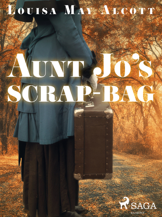 Aunt Jo\\'s Scrap-Bag