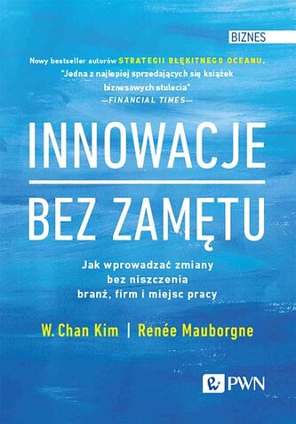 Innowacje bez zamętu Innowacje bez zamętu