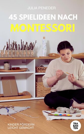45 Spielideen nach Montessori