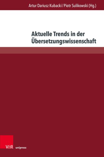 Aktuelle Trends in der Übersetzungswissenschaft