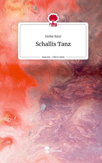Schallis Tanz. Life is a Story - story.one