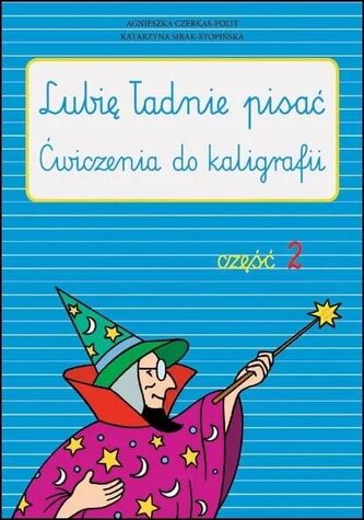 Lubię ładnie pisać część 2