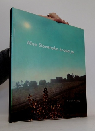 Mne Slovensko krása je