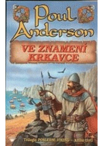 [Poslední Viking. Kniha třetí], - Ve znamení krkavce