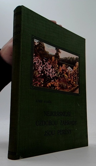 nejkrásnější ozdobou zahrady jsou pereny