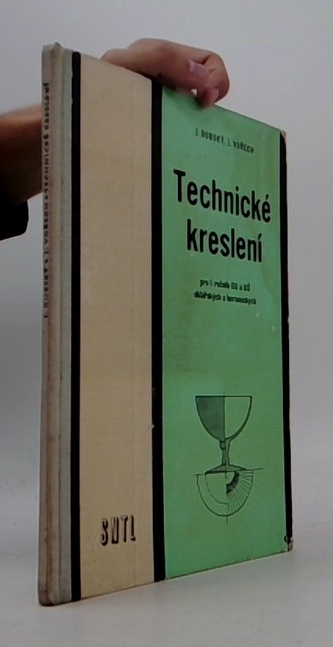 Technické kreslení pro 1. ročník OU a UŠ sklářských a keramickýc