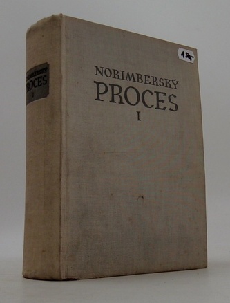 Norimberský proces. Sborník materiálů. Díl I.