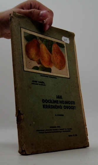 Jak docílíme hojnosti krásného ovoce. II vydání