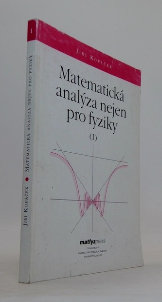 Matematická analýza nejen pro fyziky I.