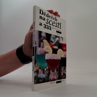 Dědeček na scestí a 333