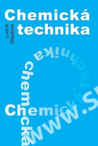Chemická technika (Ludvík Štěpánek, 2012)