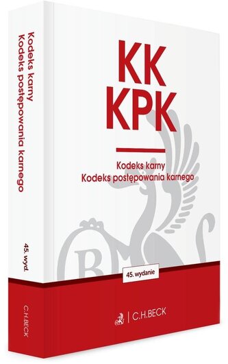 KK. KPK. Kodeks karny. Kodeks postępowania.. w.45 KK. KPK. Kodeks karny. Kodeks postępowania.. w.45