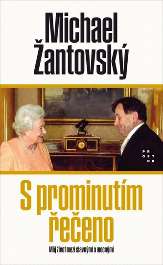 S prominutím řečeno - Můj život mezi slavnými a mocnými