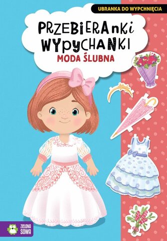 Przebieranki wypychanki. Moda ślubna