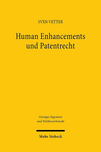 Human Enhancements und Patentrecht