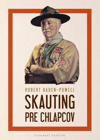 Skauting pre chlapcov - Robert Baden - Powell