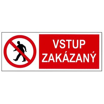 Plastová cedule Vstup Zakázán (105x40 mm)