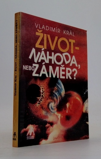 Život - náhoda, nebo záměr?