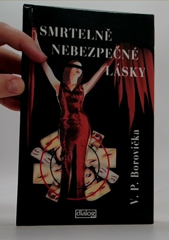 Smrtelné nebezpečné lásky