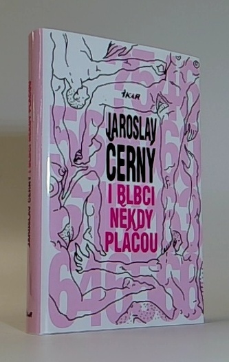 I blbci někdy pláčou