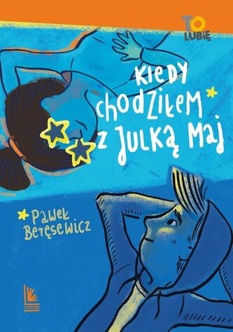 Kiedy chodziłem z Julką Maj wyd.6