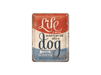 Nekupto Cedule 15x20 Life is Better With a Dog NA26238