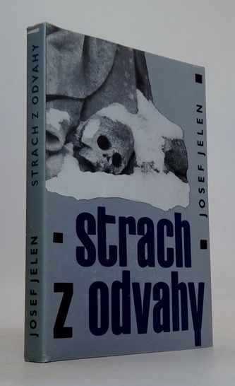 Strach z odvahy