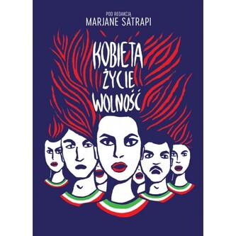Kobieta, życie, wolność Kobieta, życie, wolność