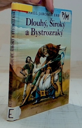 Dlouhý, Široký a Bystrozraký