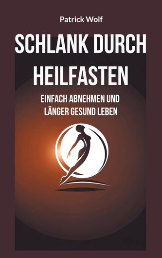 Schlank durch Heilfasten