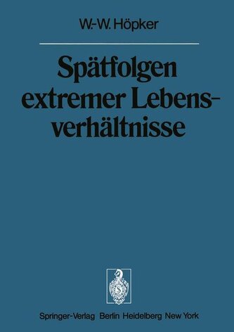 Spätfolgen extremer Lebensverhältnisse