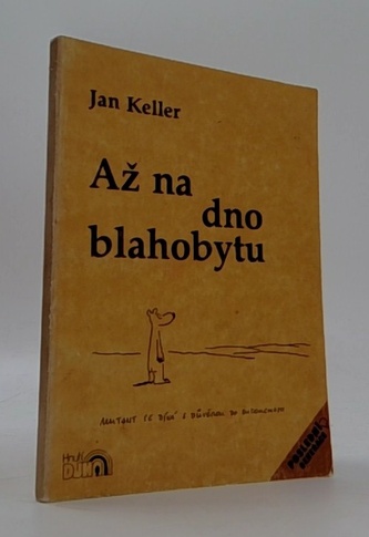 Až na dno blahobytu