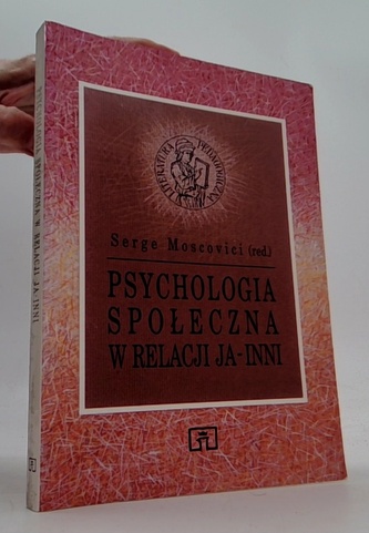 Psychologia spoleczna w relacji ja - inni