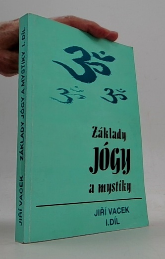 Základy jogy a mystiky I. díl