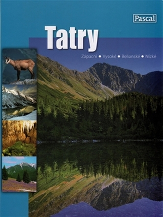 Tatry : [Západní, Vysoké, Belianské, Nízké (Zofia Siewak-Sojka, 2007)