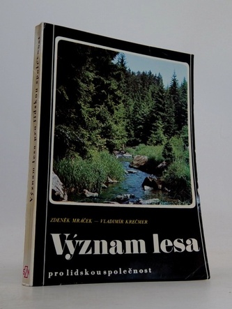 Význam lesa pro lidskou společnost
